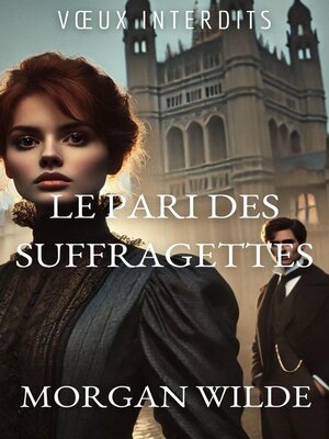 cover image of Le Pari des Suffragettes